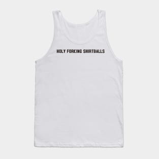 Holy forking shirtballs - Eleanor Shellstrop - the Good Place Tank Top